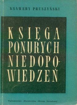 KSAWERY PRUSZYNSKI. KSIEGA PONURYCH NIEDOPOWIEDZEN