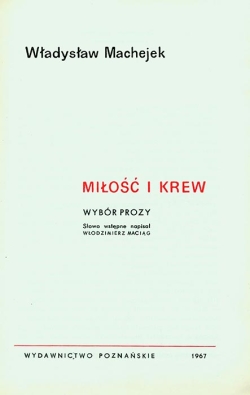 Wladyslaw Machejek. MILOSC I KREW