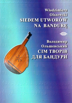 Ольшевський Володимир. Сім Творів для бандури