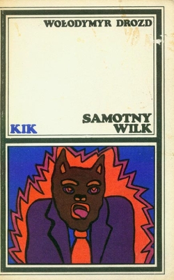 Wolodymyr Drozd. Samotny wilk