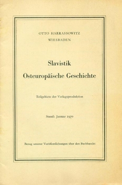 OTTO HARRASSOWITZ WIESBADEN. Slavistik Osteuropaische Geschichte