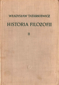 Wladyslaw Tatarkiewicz. Historia filozofii. Tom drugi