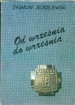 Zygmund Jedrzejewski. Od wrzesnia do wrzesnia