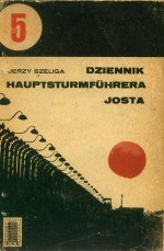 JERZY SZELIGA. DZIENNIK HAUPTSTURMFUHRERA JOSTA