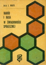 JERZY J. WIATR. NAROD I RASA W SWIADOMOSCI SPOLECZNEJ