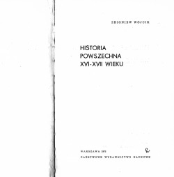 Zbigniew Wojcik. Historia powszechna xvi-xvii wieku